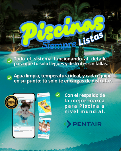 Piscinas siempre listas · G&T Soluciones, distribuidor autorizado Pentair